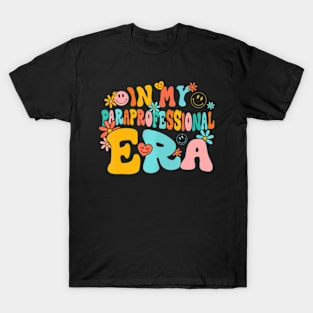 Groovy In My Paraprofessional Era Back To School First Day T-Shirt